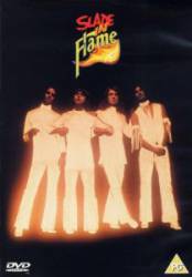 Slade : Slade in Flame - the Movie